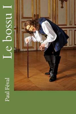 Book cover for Le bossu I