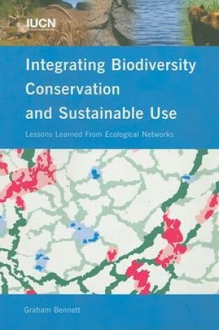 Cover of Integrating Biodivesity Conservation and Sustainable Use