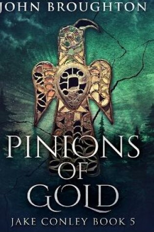 Cover of Pinions Of Gold