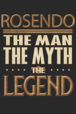 Book cover for Rosendo The Man The Myth The Legend