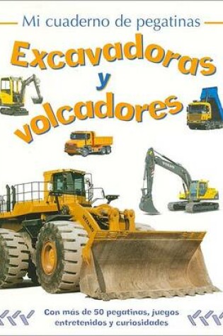 Cover of Excavadoras y Volcadores