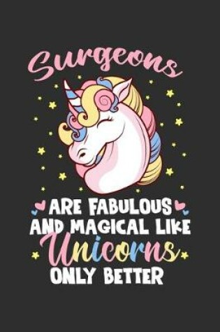 Cover of Surgeons Are Fabulous And Magical Like Unicorns Only Better