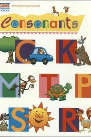 Cover of COVE Reading with Phonics - Consonants Workbook