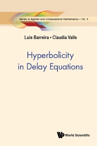 Cover of Hyperbolicity In Delay Equations