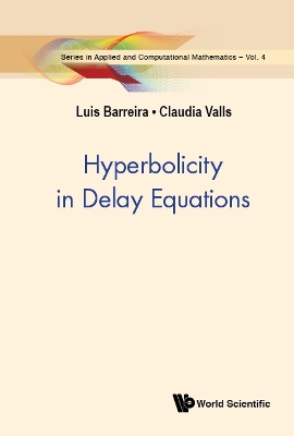 Cover of Hyperbolicity In Delay Equations