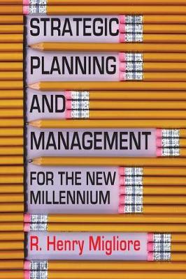 Book cover for Strategic Planning and Management for the New Millennium