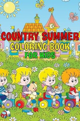 Cover of Country Summer Coloring Book For Kids