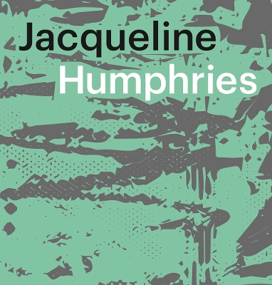 Book cover for Jacqueline Humphries: jHΩ1:)