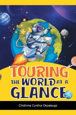 Cover of Touring the World at a Glance