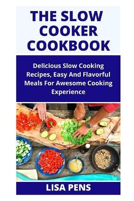 Book cover for The Slow Cooker Cookbook