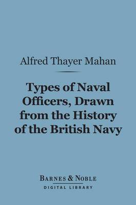 Book cover for Types of Naval Officers, Drawn from the History of the British Navy (Barnes & Noble Digital Library)