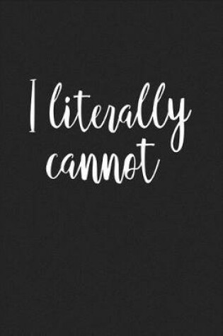 Cover of I Literally Cannot