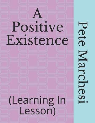 Book cover for A Positive Existence