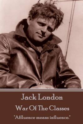 Book cover for Jack London - War Of The Classes