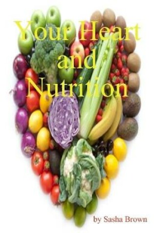 Cover of Your Heart and Nutrition