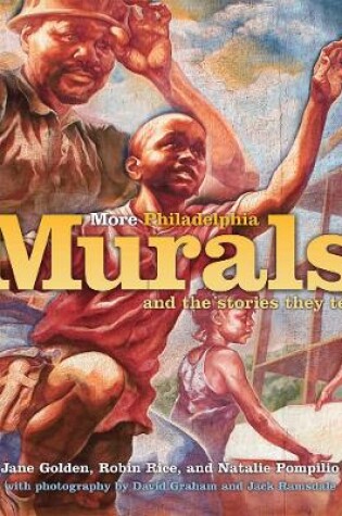 Cover of More Philadelphia Murals and the Stories They Tell