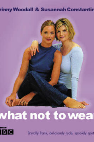 Cover of What Not to Wear