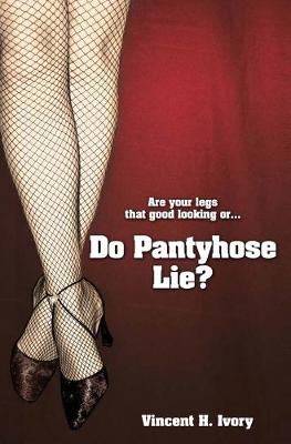 Book cover for Do Pantyhose Lie?