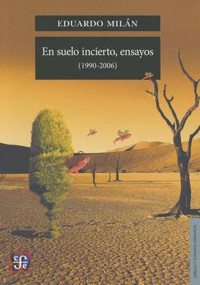 Cover of En Suelo Incierto, Ensayos (1990-2006)