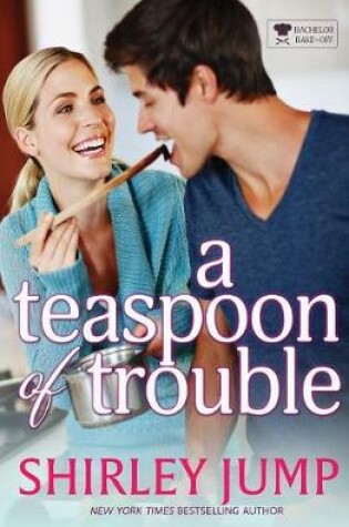 Cover of A Teaspoon of Trouble