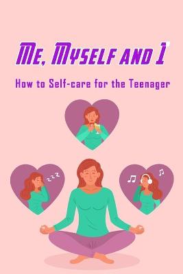 Book cover for Me, Myself and I