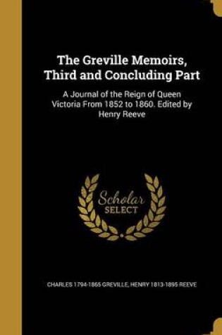 Cover of The Greville Memoirs, Third and Concluding Part