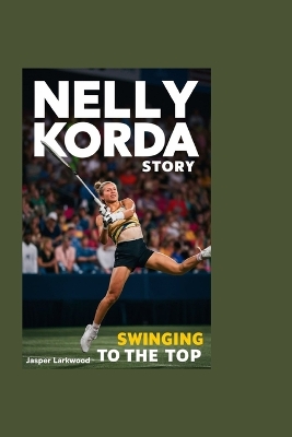 Book cover for The Nelly Korda Story