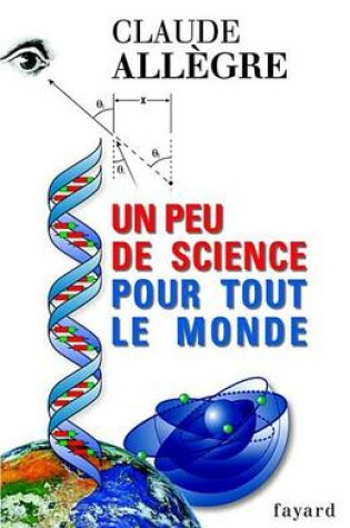 Cover of Un Peu de Science Pour Tout Le Monde