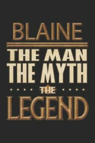 Cover of Blaine The Man The Myth The Legend