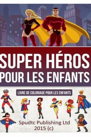 Cover of Super héros pour les enfants