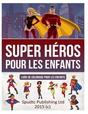 Book cover for Super héros pour les enfants