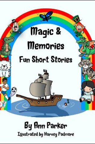 Cover of Magic & Memories - Fun Short Stories