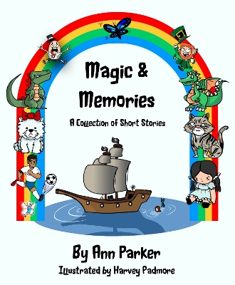 Book cover for Magic & Memories - A Collection of Short Stories