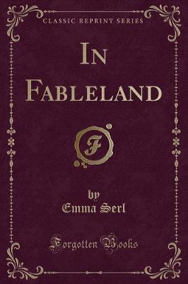 Book cover for In Fableland (Classic Reprint)