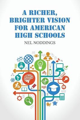 Book cover for A Richer, Brighter Vision for American High Schools