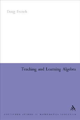 Book cover for Teaching and Learning Algebra