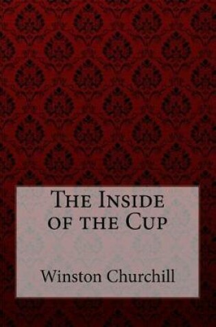 Cover of The Inside of the Cup Winston Churchill