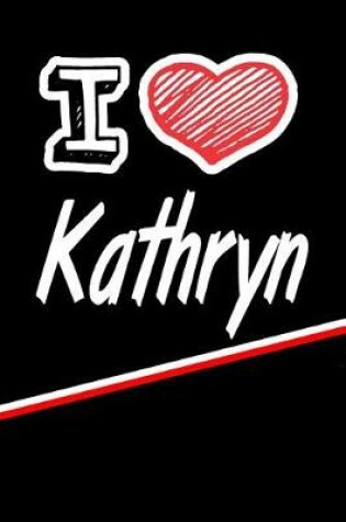 Cover of I Love Kathryn