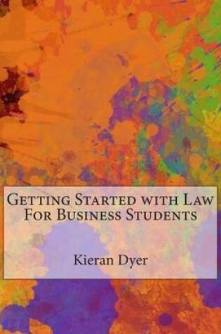 Cover of Getting Started with Law for Business Students