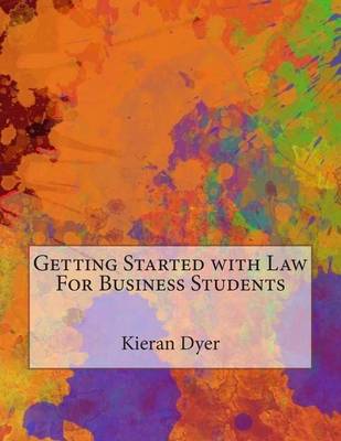 Book cover for Getting Started with Law for Business Students