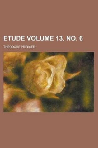 Cover of Etude Volume 13, No. 6