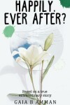 Book cover for Happily. Ever After?