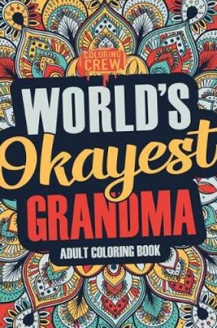 Cover of Worlds Okayest Grandma