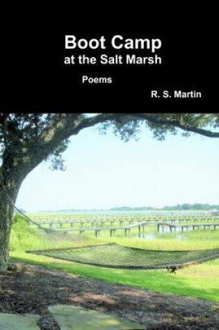 Cover of Boot Camp at the Salt Marsh: Poems