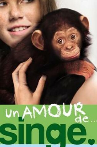 Cover of Un Amour de... 2 - Un Amour de Singe