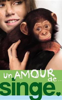 Book cover for Un Amour de... 2 - Un Amour de Singe