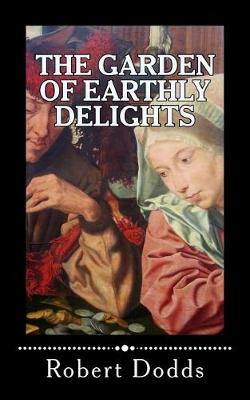 Book cover for The Garden of Earthly Delights