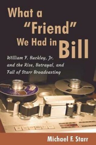 Cover of What a "Friend" We Had in Bill