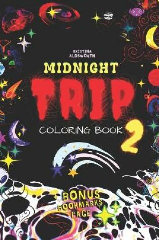 Cover of MIDNIGHT TRIP 2 Coloring Book + BONUS Bookmarks Page!