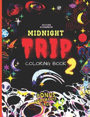 Book cover for MIDNIGHT TRIP 2 Coloring Book + BONUS Bookmarks Page!